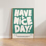 Have A Nice Day Happy Positive Hallway Wall Art Print, thumbnail 10 of 11