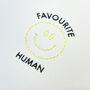 'Favourite Human' Hand Embroidered Card, thumbnail 5 of 9