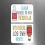 Personalised 'Got Tequila' 'Need Tequila' Flip Magnet, thumbnail 2 of 2