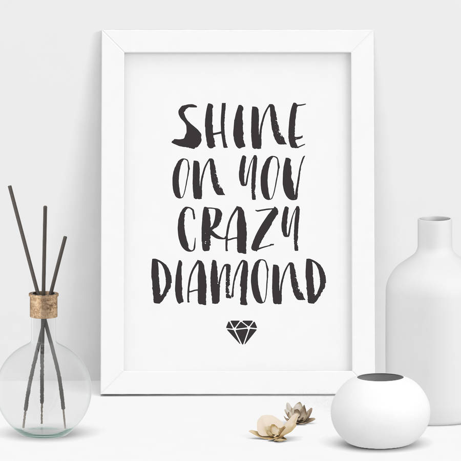 'Shine On You Crazy Diamond' Inspirational Quotes By The Motivated Type ...