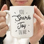 You Spark Joy In Me Mug, thumbnail 1 of 5