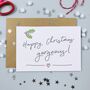 'Happy Christmas Gorgeous!' Illustrated Card, thumbnail 1 of 3