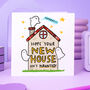 Hope Your New House Isn't Haunted Card, thumbnail 1 of 2