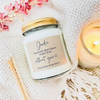Personalised 'Don't Know What I'd Do' Scented Candle, 2 of 7