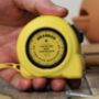 Personalised 'No One Else Measures Up' Tape Measure, thumbnail 1 of 4