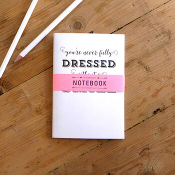 You're Never Fully Dressed Without A Smile A6 Notebook, 3 of 7