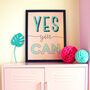 Yes You Can Positive Quote Wall Print, thumbnail 1 of 4