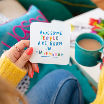 'Awesome People Are Born In' Birthday Coaster, 12 of 12