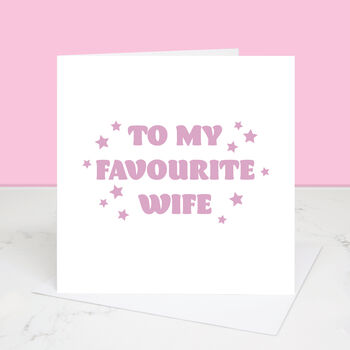 My Favourite Wife Valentine's Day Card, 3 of 3