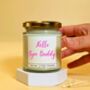 Hello Gym Buddy Candle Gift For Gym Partner Or Gym Lover, thumbnail 3 of 5