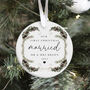 Personalised Our First Christmas Married Ceramic Ornament, thumbnail 1 of 4