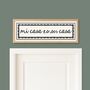 Mi Casa Es Su Casa Framed Print, thumbnail 6 of 6