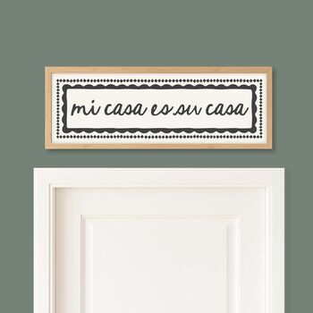 Mi Casa Es Su Casa Framed Print, 6 of 6