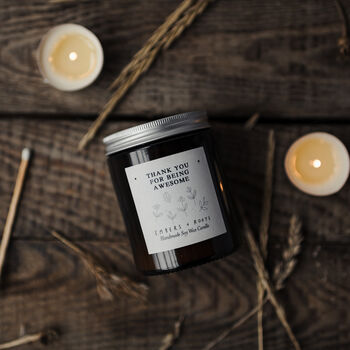 'Thank You For Being Awesome' Scented Soy Wax Candle, 3 of 10