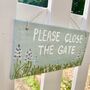 Personalised Cottage Garden Please Close The Gate Sign, thumbnail 1 of 6