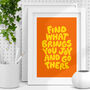 Find What Brings You Joy And Go There Poster, thumbnail 1 of 2
