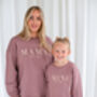 Mama Est Embroidered Personalised Sweatshirt Jumper, thumbnail 10 of 12