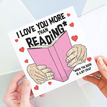 I Love You More Than Reading Card, 2 of 3