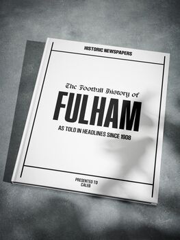Fulham Fc Personalised Football Gift Craven Cottage Newspaper History Book, 9 of 12