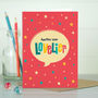 Happy Birthday Card For Her ‘Lovelier’, thumbnail 2 of 3
