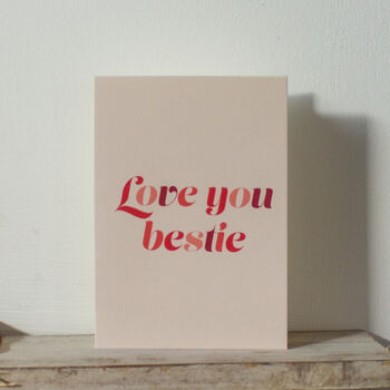 'Love You Bestie' Greetings Card, 4 of 9