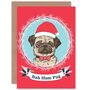 Bah Hum Pug Dog Humbug Santa Xmas Christmas Card, thumbnail 1 of 4