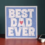 Best Dad Ever Father's Day Card, thumbnail 2 of 3