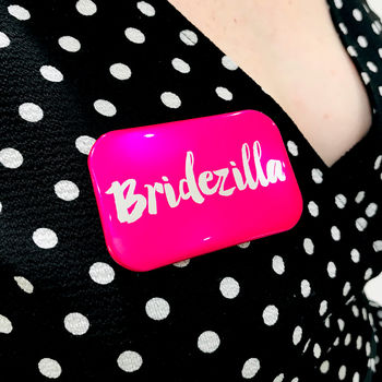 Bridezilla Hen Party Badge, 5 of 9