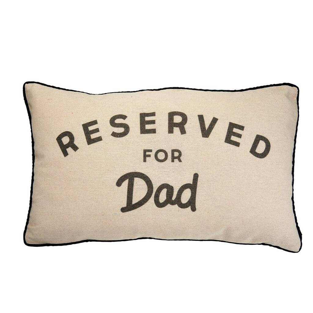 'Reserved For Dad' Cushion By Ella James | notonthehighstreet.com