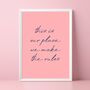 This Is Our Place We Make The Rules Pink Print, thumbnail 1 of 2