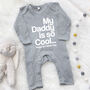 My Daddy Is So Cool…Personalised Babygrow, thumbnail 7 of 8