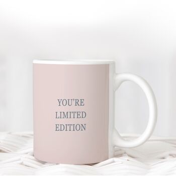 You're Limited Edition Mug, 2 of 2