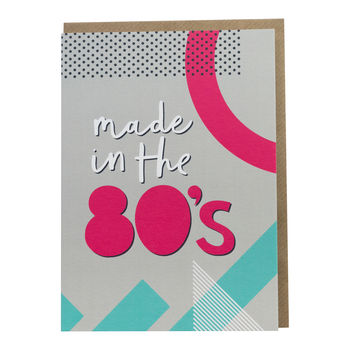 'Made In The 80s' Birthday Card, 3 of 4