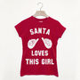 Santa Loves This Girl Women's Christmas T Shirt, thumbnail 1 of 1