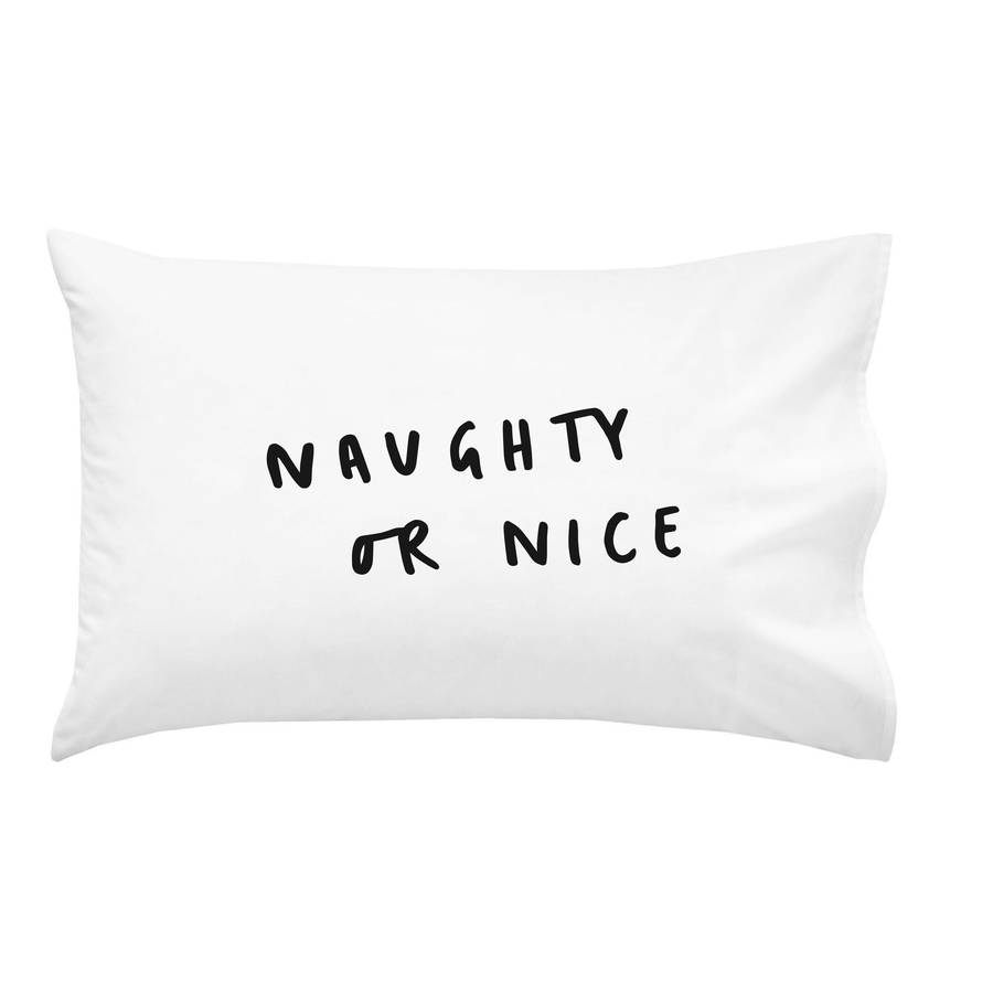 Naughty Or Nice Pillow Case By Old English Company