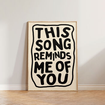 Music Wall Art This Song Reminds Me Of You Print, 3 of 9