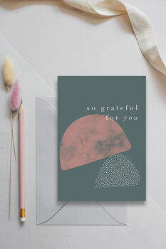 'Grateful For You' Greetings Card, 2 of 2