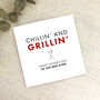 Chillin' And Grillin' BBQ King Father's Day Card, thumbnail 1 of 2
