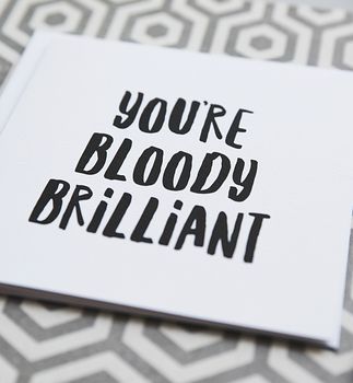 'You're Bloody Brilliant' Thank You Card, 3 of 3