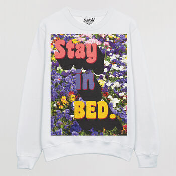 Stay In Bed Women's Slogan Sweatshirt, 11 of 11