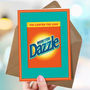 Card For Mum ‘You Dazzle’, thumbnail 1 of 3