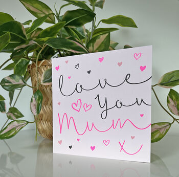 Mother's Day 'Love You Mum' Card, 2 of 2