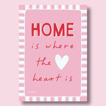 Home Is Where The Heart Is Print, 3 of 6