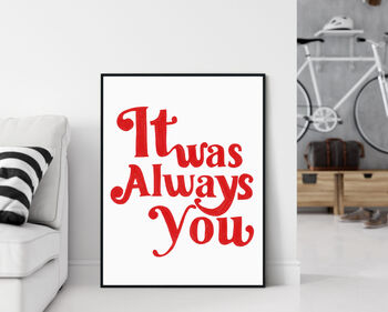 Romantic Quote Print, It Was Always You, 2 of 2
