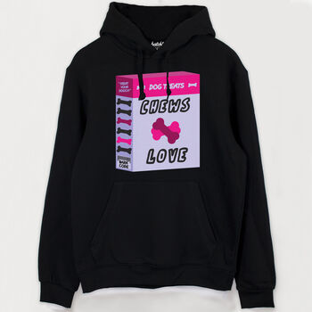 Chews Love Women's Dog Slogan Hoodie, 5 of 5