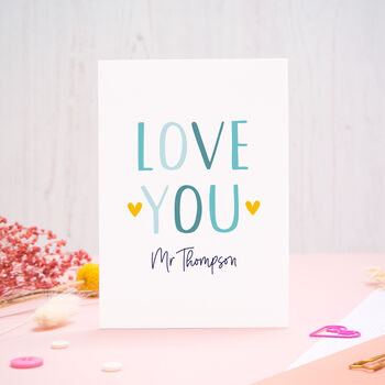 Personalised Love You Anniversary Card, 4 of 9