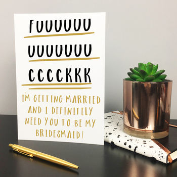 Funny Rude Bridesmaid Card With Personalised Quote, 2 of 3