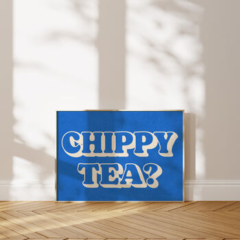 Chippy Tea Print, 2 of 2