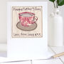 Personalised Tea Cup Card For Any Occasion, thumbnail 11 of 12