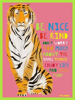 Be Nice, Be Kind, Tiger Poster, 3 of 4